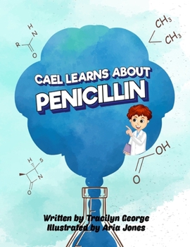 Paperback Cael Learns about Penicillin Book