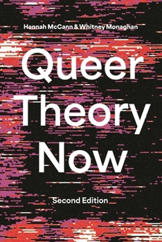Hardcover Queer Theory Now: From Foundations to Futures Book