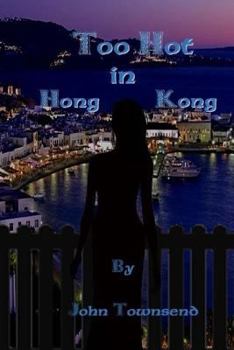 Paperback Too Hot in Hong Kong Book