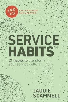 Paperback Service Habits: 21 Habits to Transform Your Service Culture Book