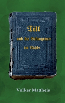 Paperback Till und die Gefangenen im Nichts [German] Book