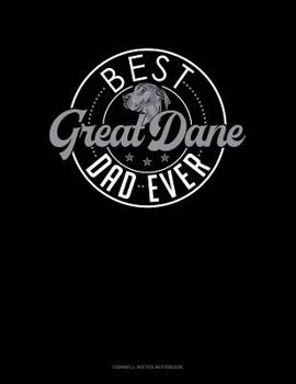 Paperback Best Great Dane Dad Ever: Cornell Notes Notebook Book