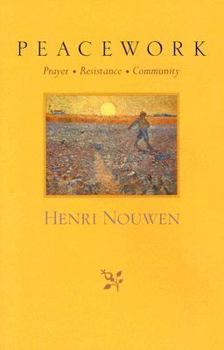 Hardcover Peacework: Prayer, Resistance, Community Book