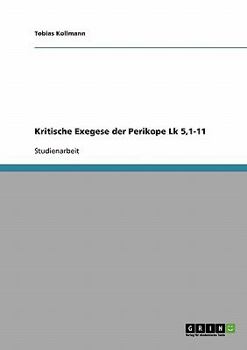 Paperback Kritische Exegese der Perikope Lk 5,1-11 [German] Book