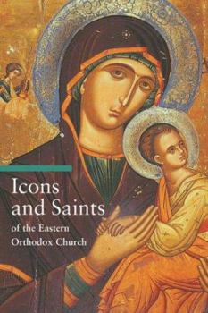 Paperback Icons and Saints of the Eastern Orthodox Church Book
