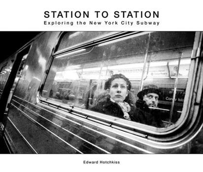 Hardcover Station to Station: Exploring the New York City Subway Book