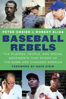 Hardcover Baseball Rebels: The Players, People, and Social Movements That Shook Up the Game and Changed America Book