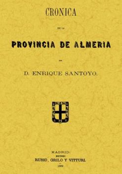 Paperback Crónica de la provincia de Almería Book
