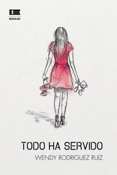 Paperback Todo ha servido [Spanish] Book