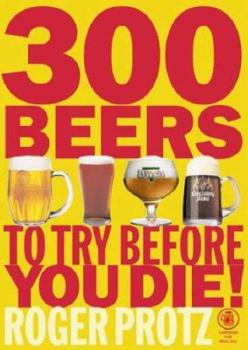 Paperback 300 Beers to Try Before You Die! Book