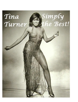 Paperback Tina Turner: Simply the Best! Book
