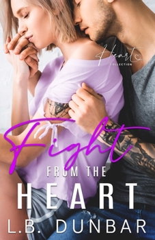 Paperback Fight From The Heart: a small town romance Book