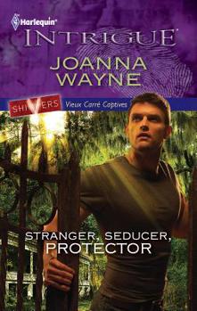 Stranger, Seducer, Protector (Shivers) - Book #8 of the Shivers