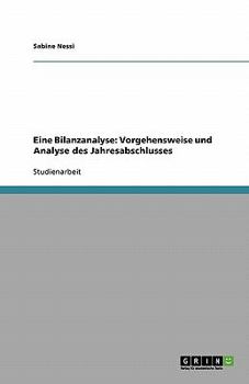 Paperback Bilanzanalyse. Vorgehensweise und Analyse des Jahresabschlusses [German] Book