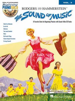 Paperback The Sound of Music: Beginning Piano Solo Play-Along Volume 3 Book