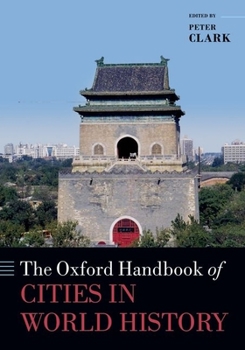 Hardcover The Oxford Handbook of Cities in World History Book