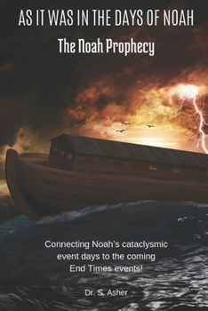Paperback As It Was in the Days of Noah: The Noah Prophecy Book
