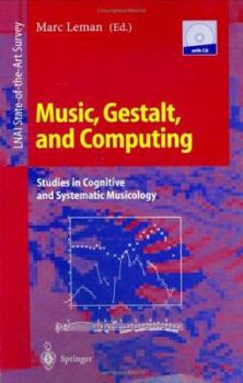 Paperback Music, Gestalt, and Computing: Studies in Cognitive and Systematic Musicology Book
