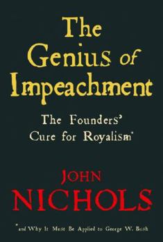 Paperback The Genius of Impeachment: The Founders' Cure for Royalism Book