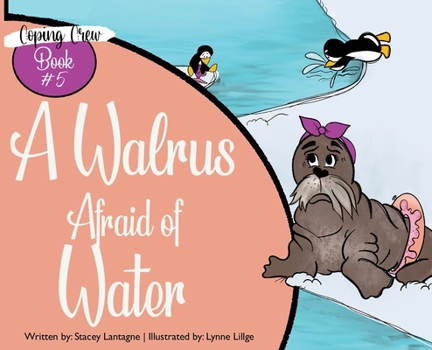 Hardcover A Walrus Afraid of Water Book