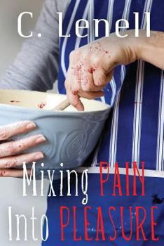 Paperback Mixing Pain Into Pleasure Book