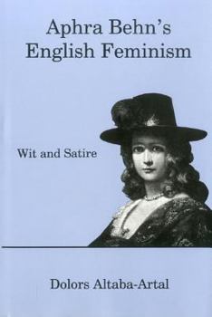 Hardcover Aphra Behn's English Feminism: Wit and Satire Book