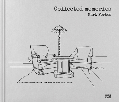 Hardcover Mark Forbes: Collected Memories Book