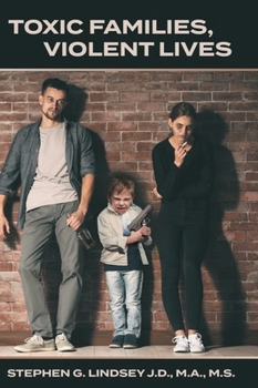 Hardcover Toxic Families, Violent Lives Book