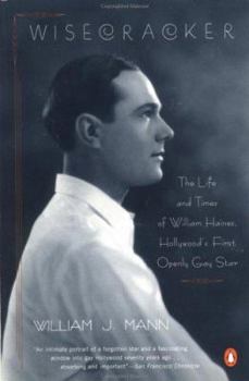 Paperback Wisecracker: The Life and Times of William Haines, Hollywood's First Openly Gay Star Book