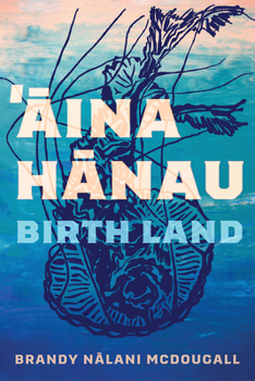 Paperback Aina Hanau / Birth Land: Volume 92 Book