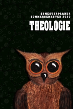 Terminplaner für Studenten - Theologie: Organizer für das Studium. Taschenkalender, Planer, Wochenkalender, Klausurtermine, Vorlesungsplaner, Studiumplaner. (German Edition)