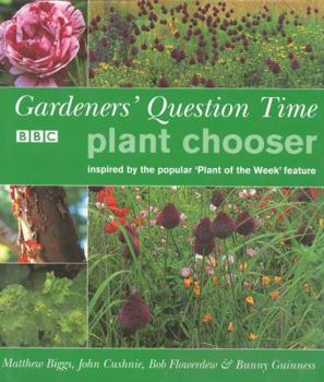 Hardcover Gardeners' Question Time Plant Chooser: Inspired by the Popular 'Plant of the Week' Feature Book