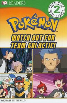 Paperback DK Reader Level 2 Pokemon: Watch Out for Team Galactic! (DK Readers) Book