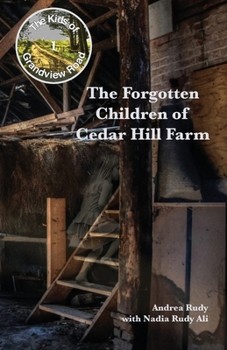 Paperback The Forgotten Children of Cedar Hill Farm Book