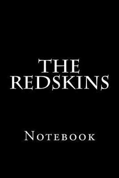 Paperback The Redskins: Notebook Book