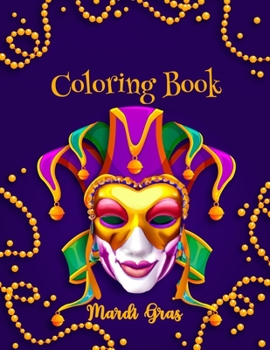 Paperback Mardi Gras Coloring Book: Fun mardi gras coloring book