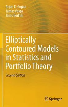 Hardcover Elliptically Contoured Models in Statistics and Portfolio Theory Book