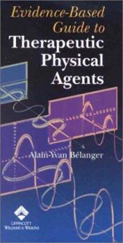 Spiral-bound Evidence-Based Guide to Therapeutic Physical Agents Book