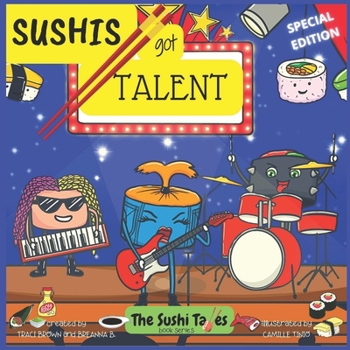 Paperback Sushis Got Talent (The Sushi Tales): Special Edition Book