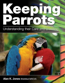 Paperback Keeping Parrots: Understanding Their Care and Breeding Book