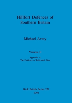 Paperback Hillfort Defences of Southern Britain, Volume II Book