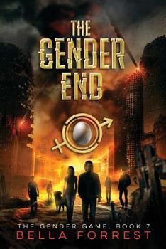 The Gender End - Book #7 of the Gender Game