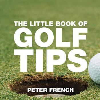 Paperback The Little Book of Golf Tips Book