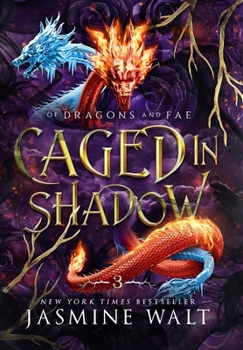 Caged in Shadow - Book #3 of the Of Dragons and Fae