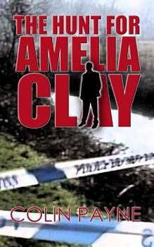 Paperback The Hunt For Amelia Clay Book