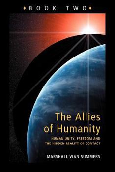 Paperback Allies of Humanity Book Two: Human Unity, Freedom and the Hidden Reality of Contact Book