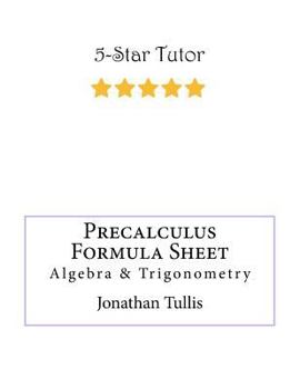 Precalculus Formula Sheet: Algebra & Trigonometry