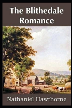 Paperback The Blithedale Romance Illustrated Book