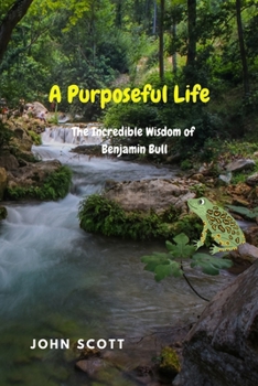 Paperback The Incredible Wisdom of Benjamin Bull Book
