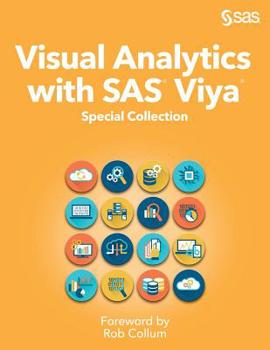 Paperback Visual Analytics with SAS Viya: Special Collection Book